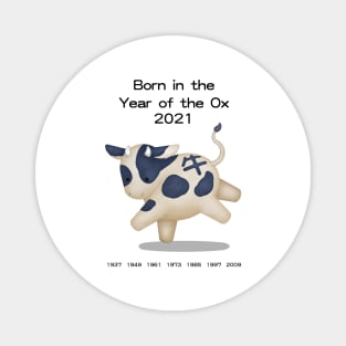 Born in the Year of the Ox 2021 Magnet